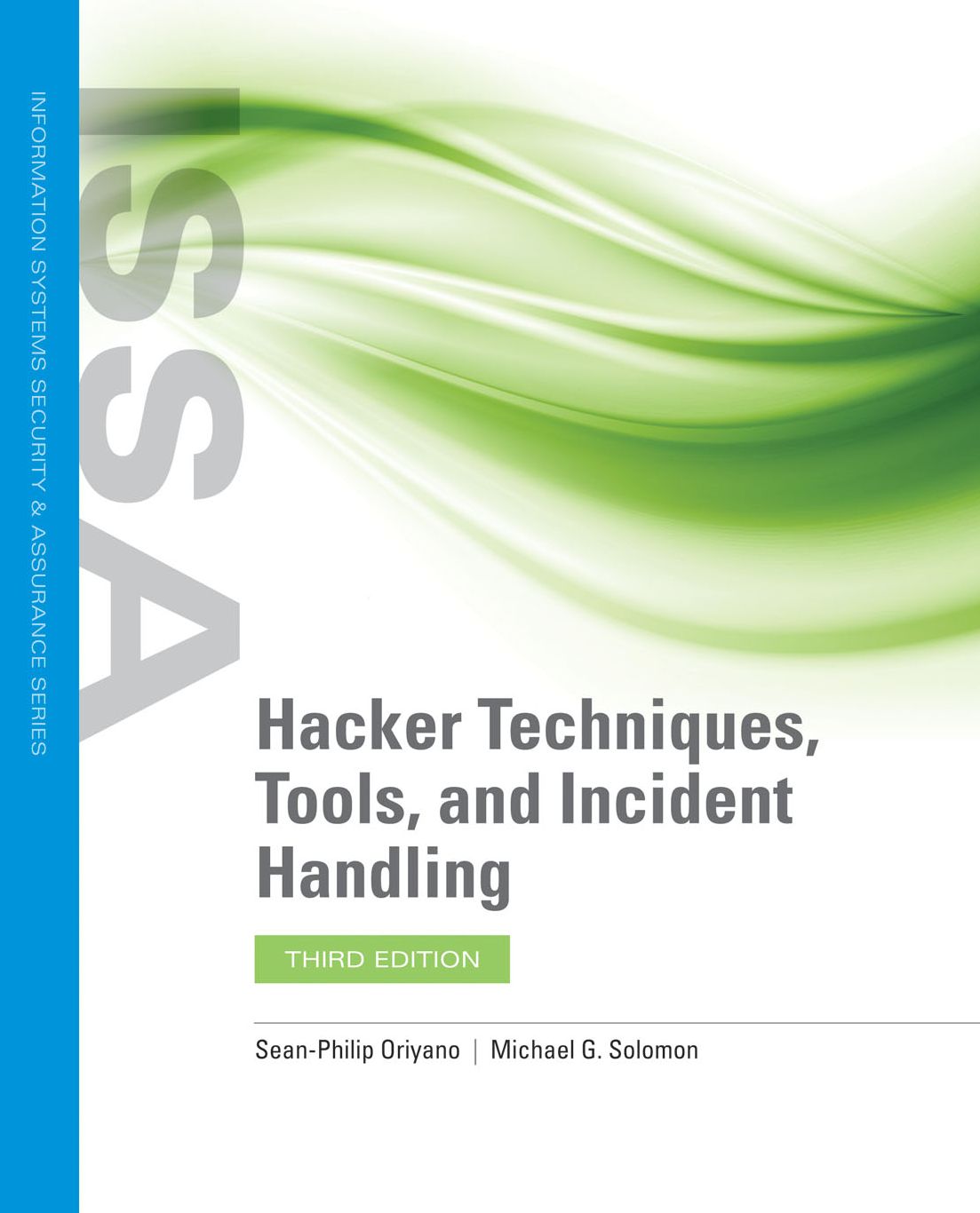 Hacker Techniques, Tools, and Incident Handling: .