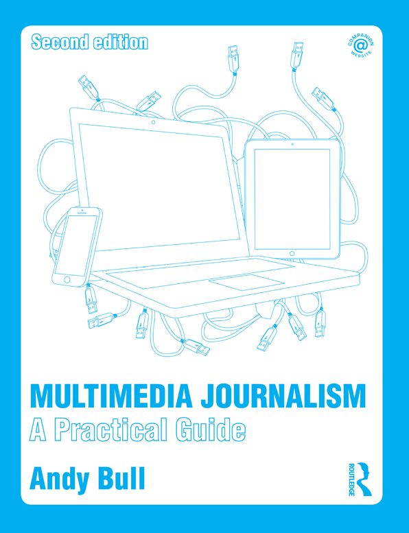 Multimedia Journalism: A Practical Guide