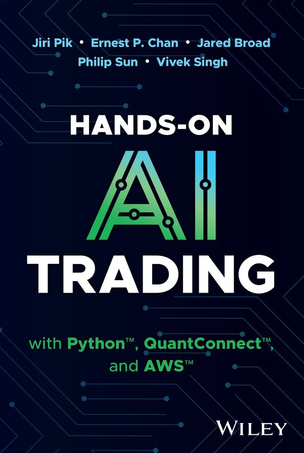 Hands-On AI Trading with Python, QuantConnect and AWS