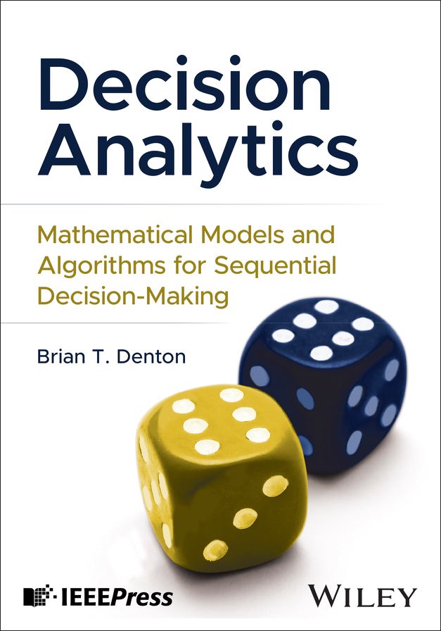 Decision Analytics: Mathematical Models and Algorithms for Sequential Decision-Making