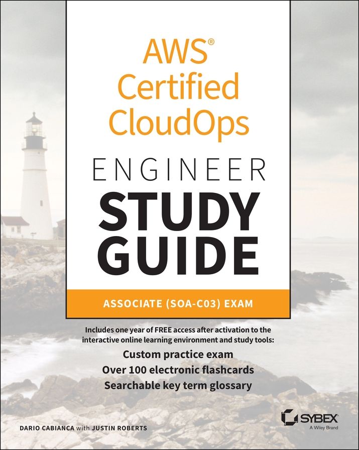 AWS Certified CloudOps Engineer Study Guide: Associate (SOA-C03) Exam