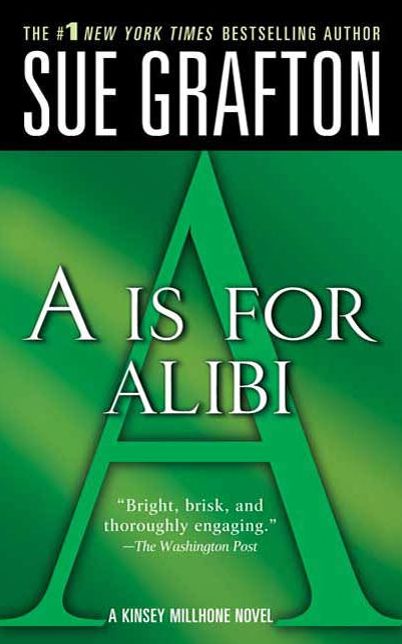 "A" Is for Alibi (Kinsey Millhone Series #1)
