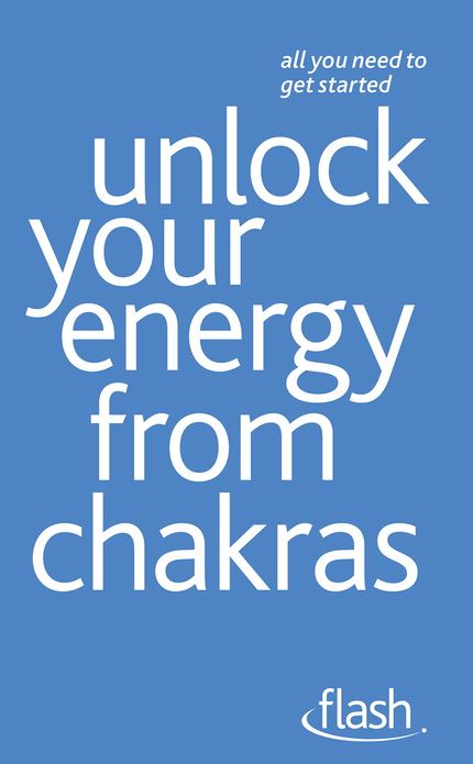 Unlock Your Energy from Chakras: Flash
