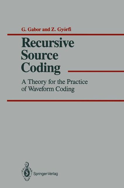 Recursive Source Coding: A Theory for the Practice of Waveform Coding