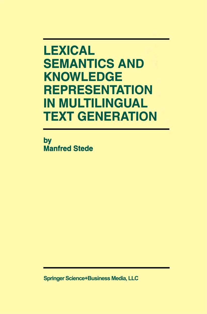 Lexical Semantics and Knowledge Representation in Multilingual Text Generation