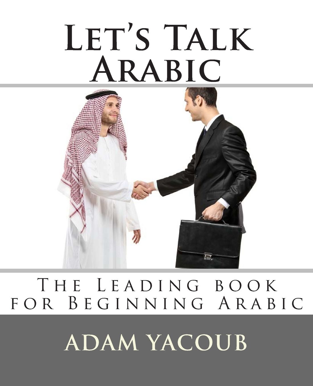 Let's Talk Arabic: Second edition