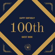 100th Birthday Guest Book Gold Box: Fabulous For Your Birthday Party – Keepsake of Family and Friends Treasured Messages And Photos Sticky Lolly Autho