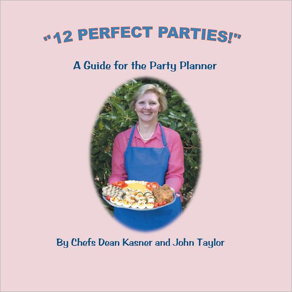 "12 Perfect Parties!": A Guide for the Party Planner