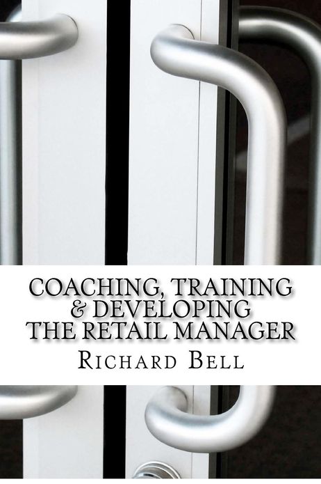 Coaching, Training & Developing The Retail Manager
