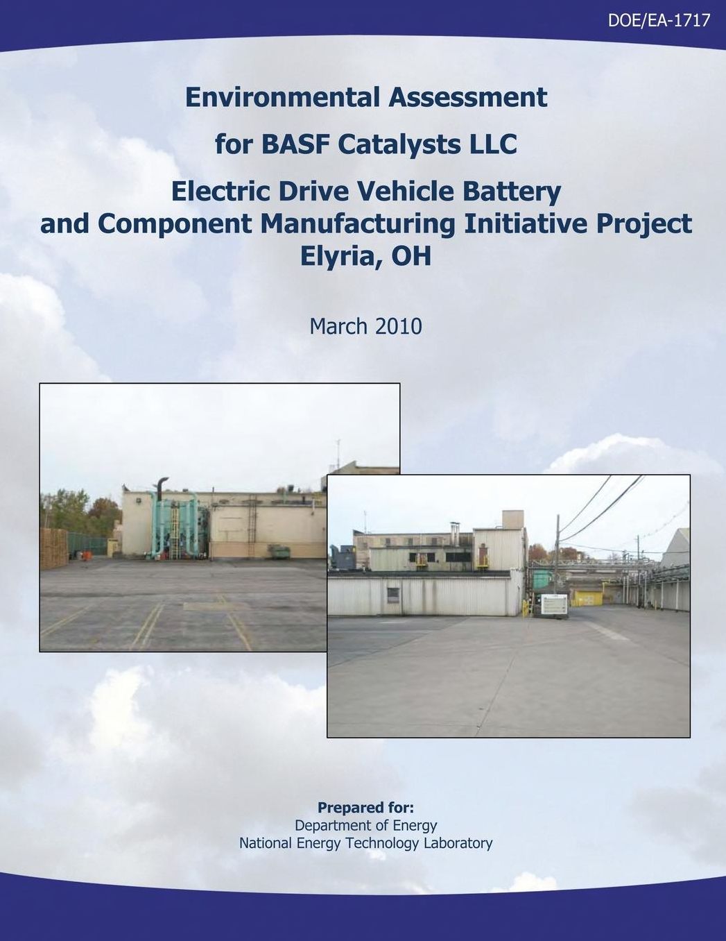 Environmental Assessment for BASF Catalysts, LLC Electric Drive Vehicle Battery and Component Manufacturing Initiative Project, Elyria, OH (DOE/EA-1717)