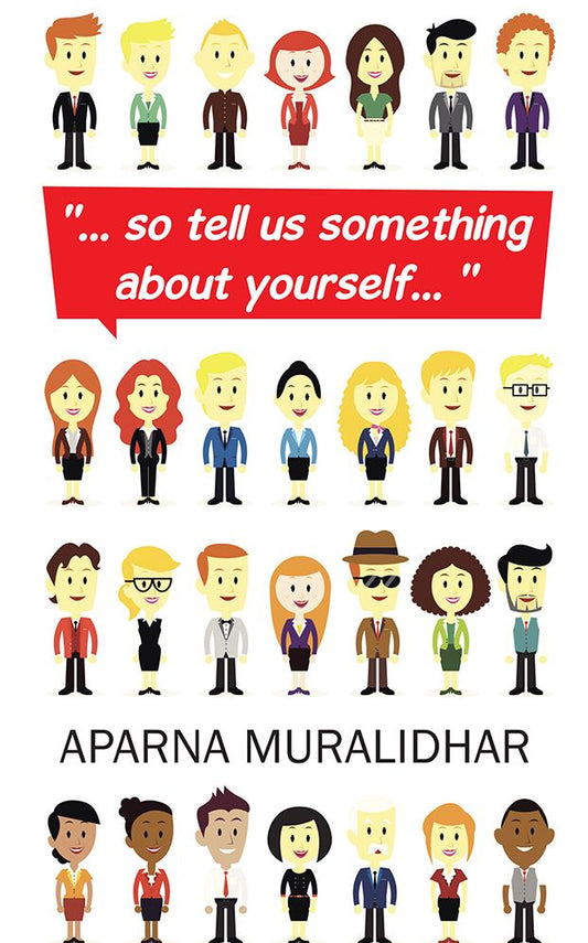 "... so tell us something about yourself... "