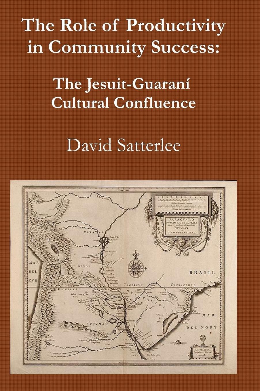 The Role of Productivity in Community Success: The Jesuit-Guaranï¿½ Cultural Confluence