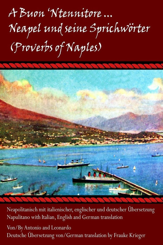 "A Buon 'Ntennitore'" - Neapel und Seine Sprichworter (Proverbs of Naples)