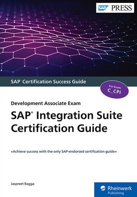 SAP Integration Suite Certification Guide: Development Associate Exam
