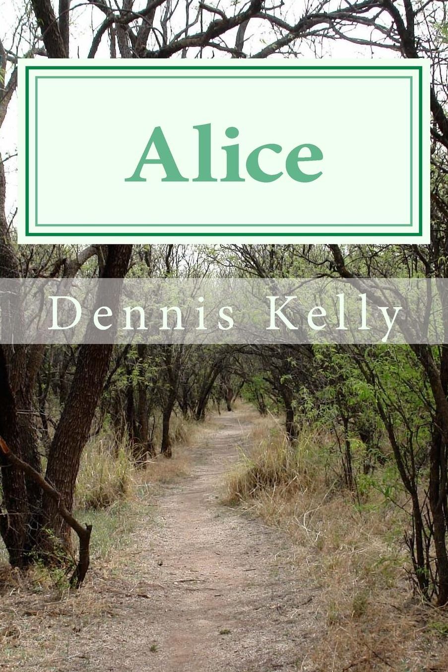 " Alice ": Volume 1 of The Chronicles of Alice Tarpley