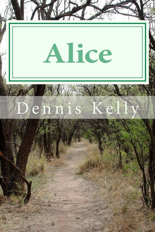 " Alice ": Volume 1 of The Chronicles of Alice Tarpley