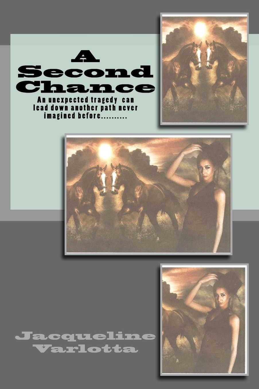 A Second Chance: An Unexpected Tragedy can lead down another path never imagined before......