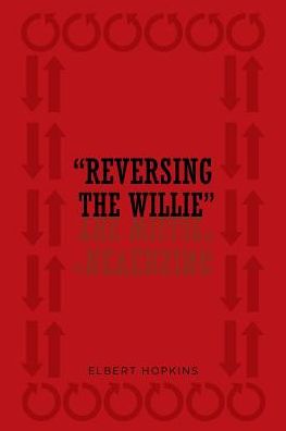" Reversing The Willie"