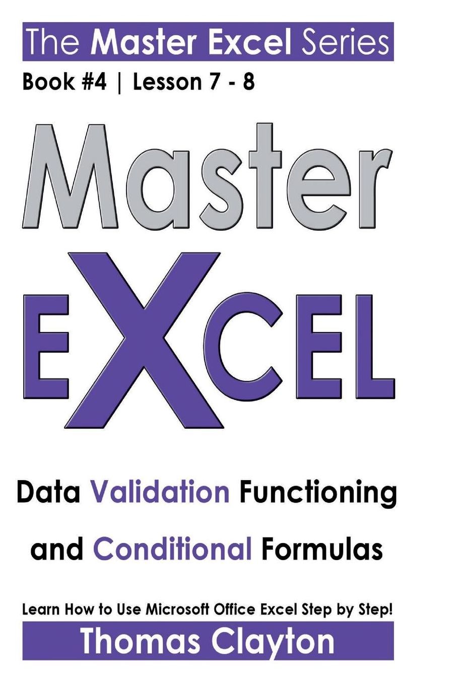 Master Excel: Data Validation Functioning and Conditional Formulas