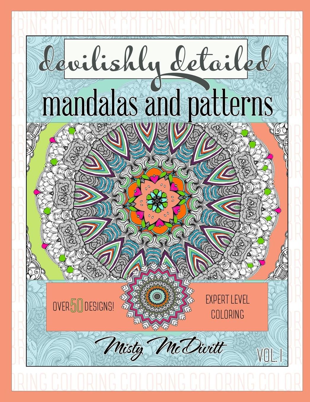 Devilishly Detailed Mandalas and Patterns: Expert Level Coloring