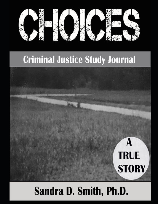 "Choices" a Criminal Justice Workbook