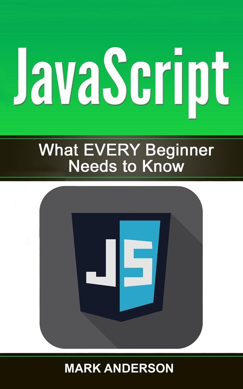 JavaScript: What EVERY Beginner Needs to Know