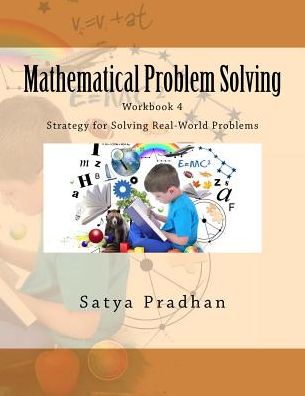Mathematical Problem Solving Workbook 4: Strategy for Solving Real-World Problems