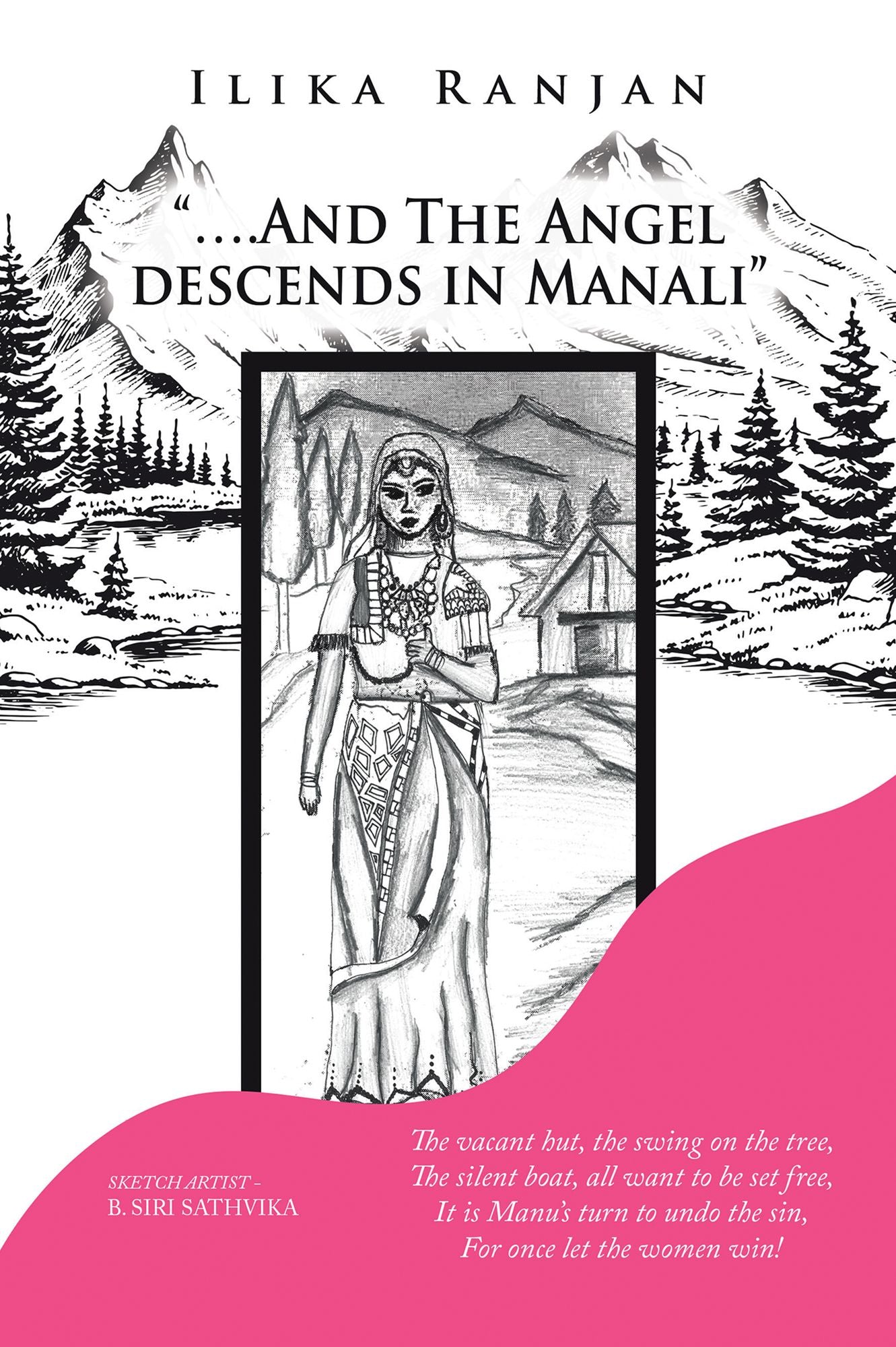 "..And the Angel Descends in Manali"