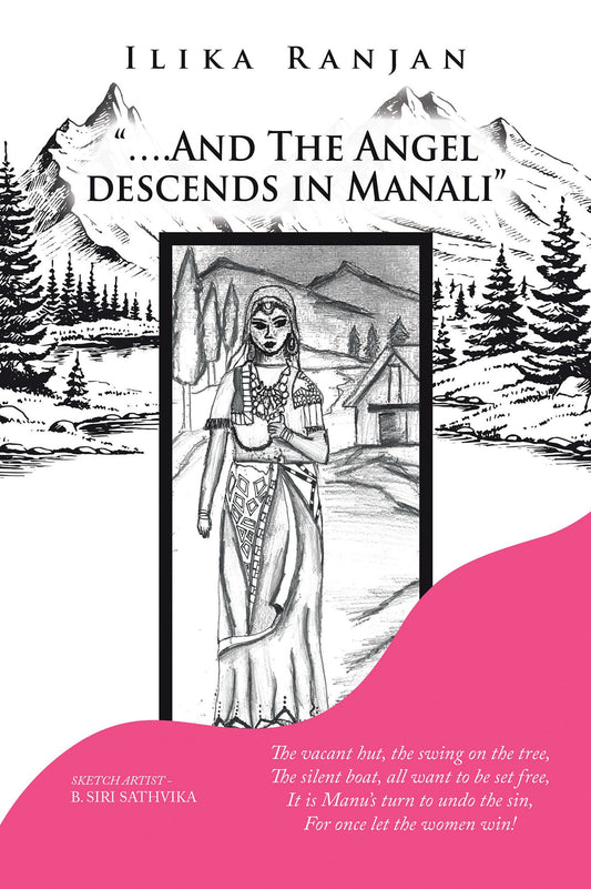 "..And the Angel Descends in Manali"