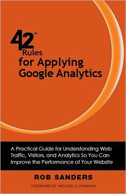 42 Rules for Applying Google Analytics