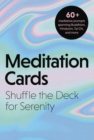 Meditation Cards: A Mindfulness Deck of Flashcards Designed for Inner-Peace and Serenity Cider Mill Press Author