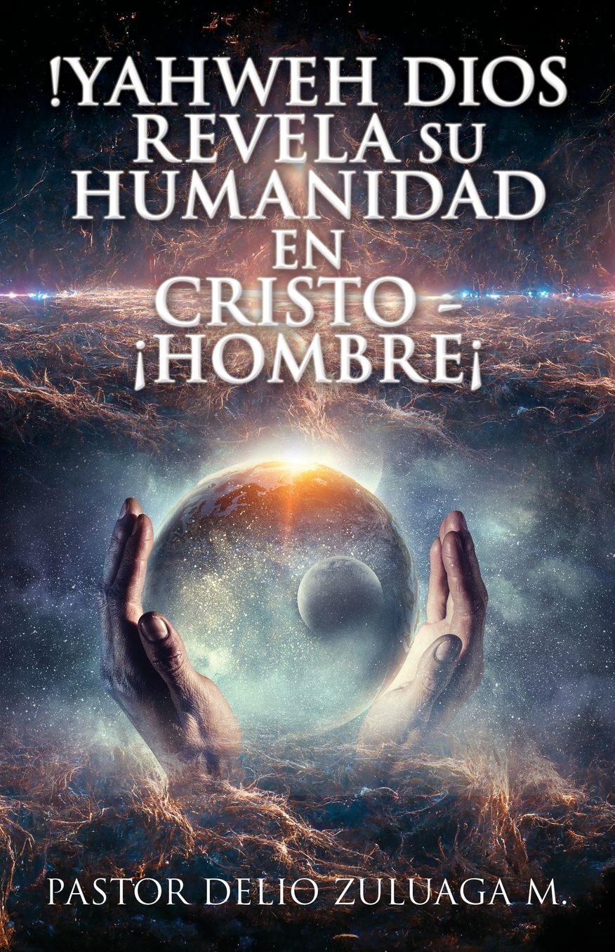 !Yahweh Dios Revela Su Humanidad En Cristo - Ã¯Â¿Â½HombreÃ¯Â¿Â½