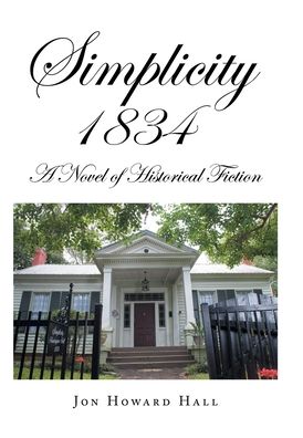 Simplicity 1834: A Novel of Historical Fiction