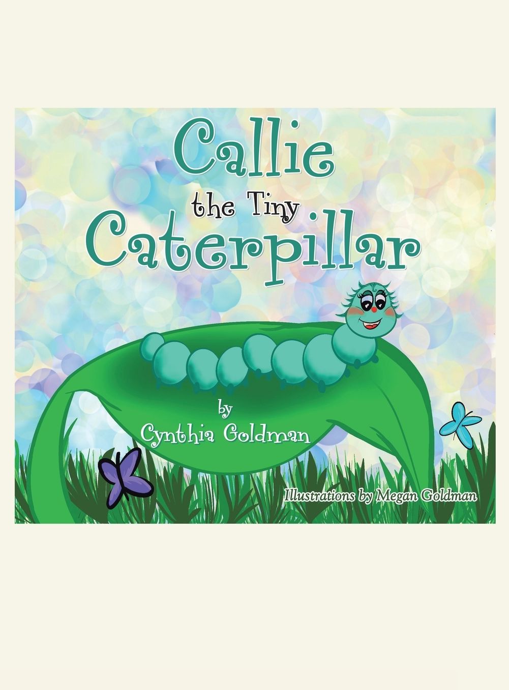 Callie the Tiny Caterpillar