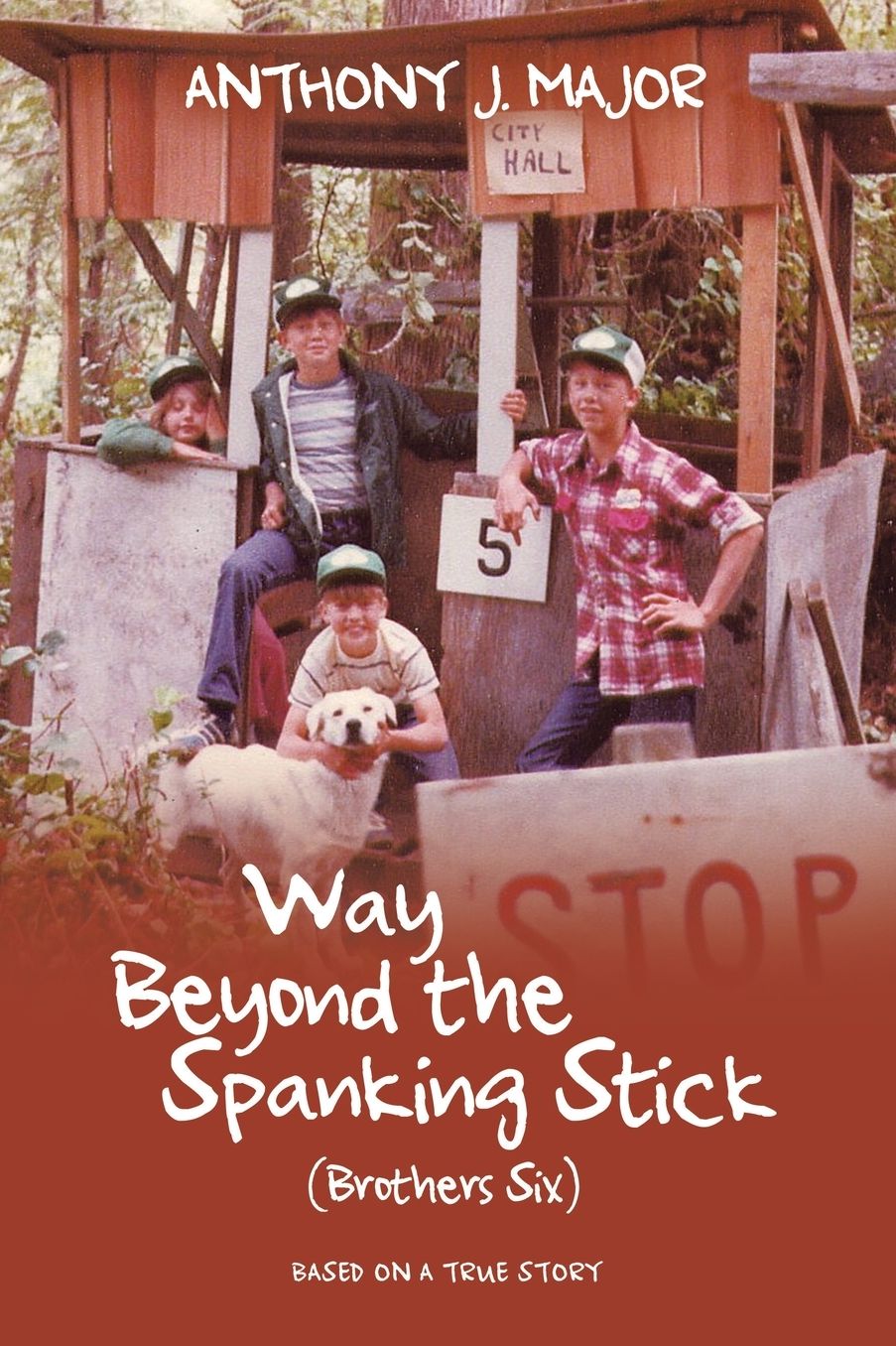 Way Beyond the Spanking Stick: (Brothers Six)