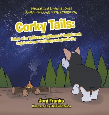 Corky Tails: Tales of a Tailless Dog Named Sagebrush: Sagebrush and the Disappearing Dark Sky