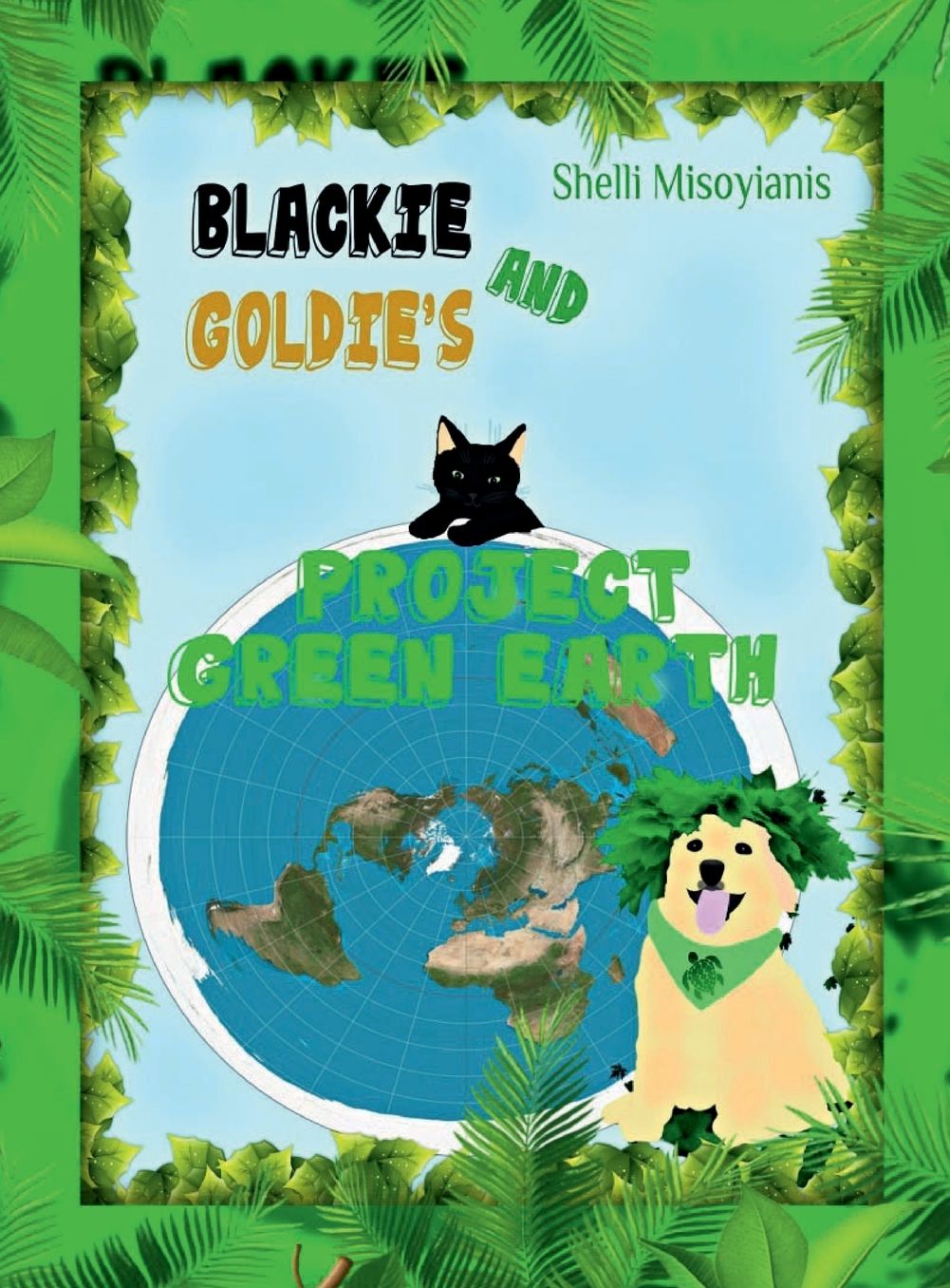 "Blackie and Goldie's Project Green Earth"