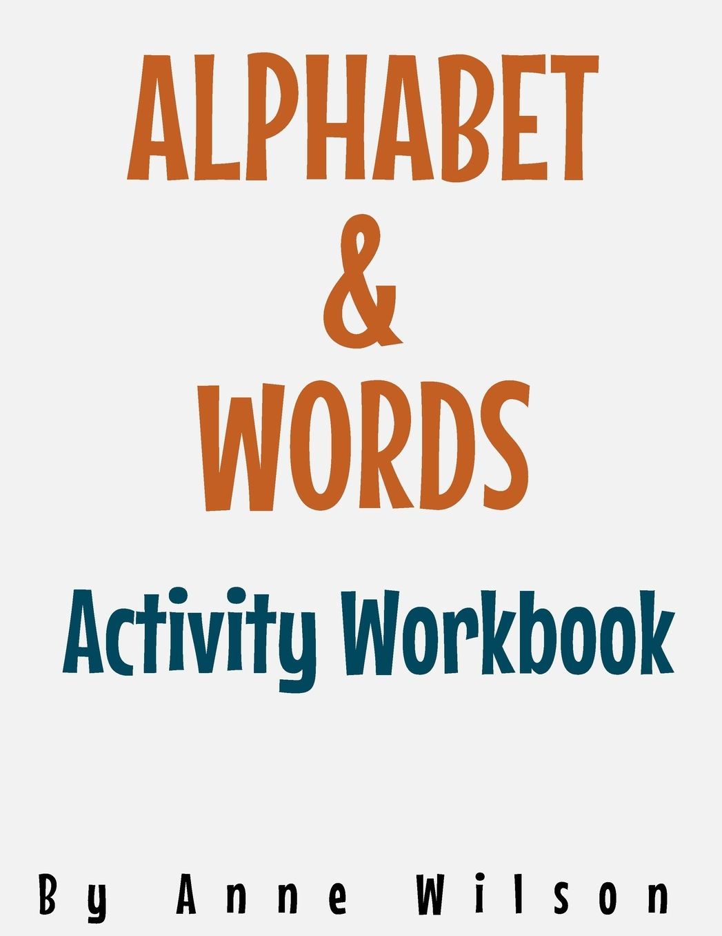Alphabet & Words Activity Workbook