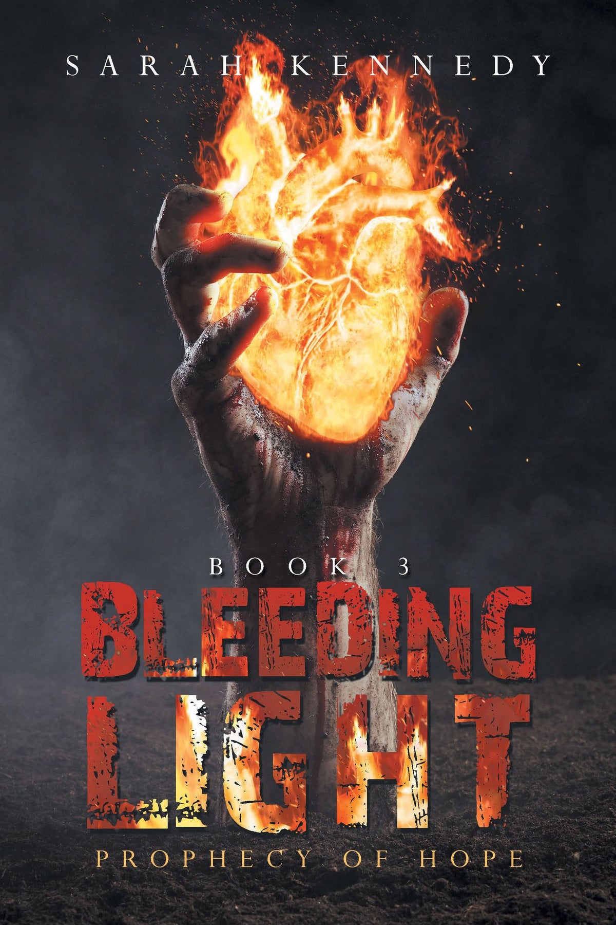 Bleeding Light: Prophecy of Hope