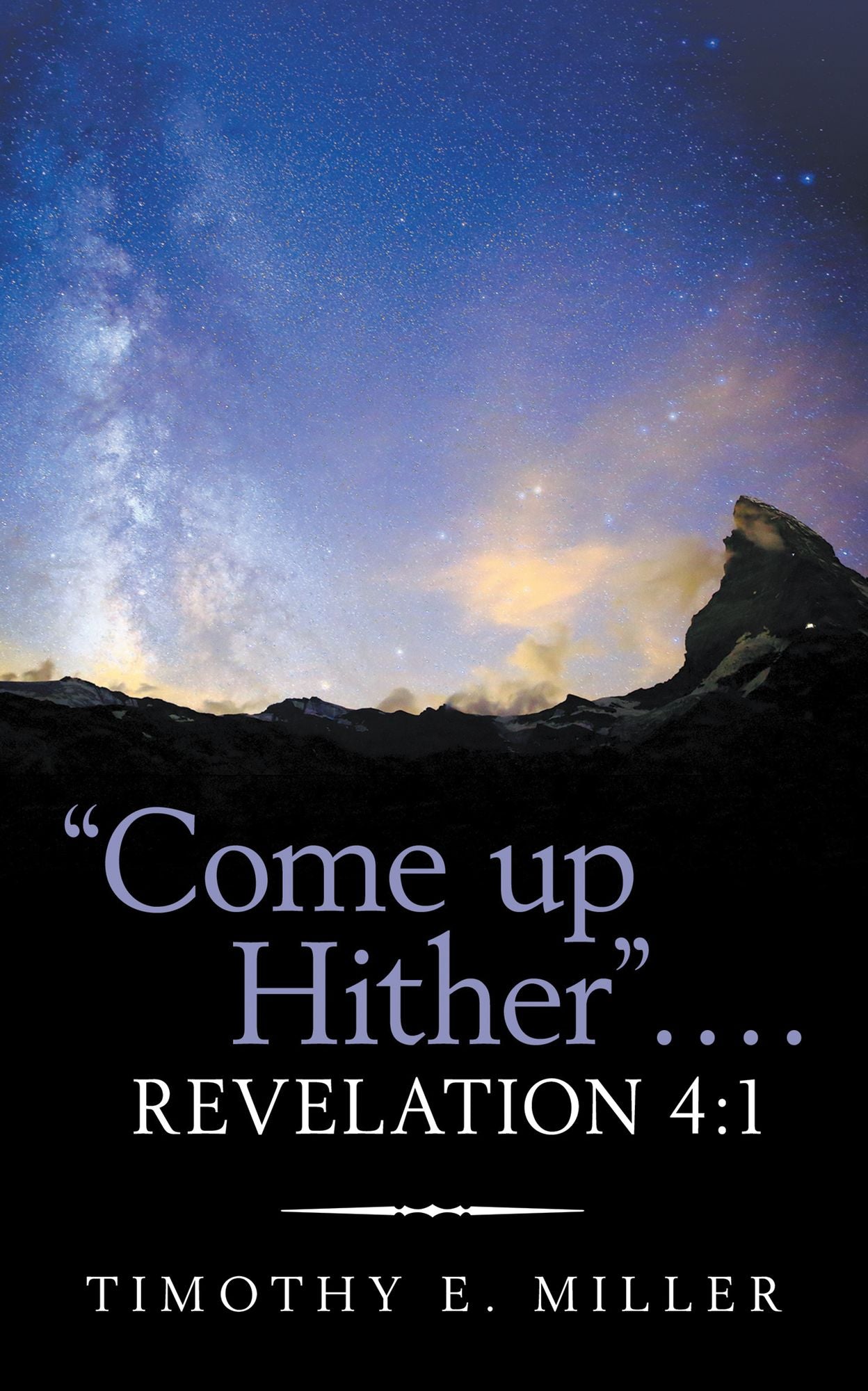 "Come up Hither" . . . . Revelation 4:1