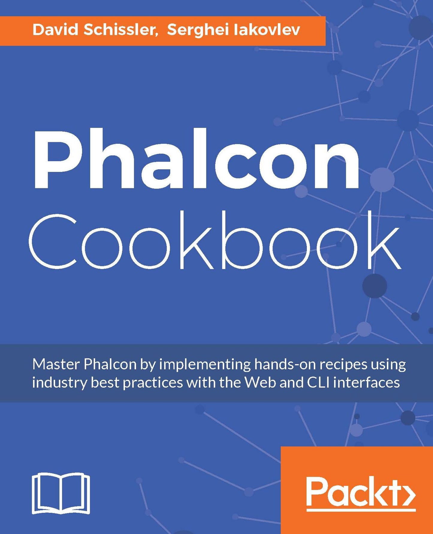 Phalcon Cookbook: High Performance PHP Framework