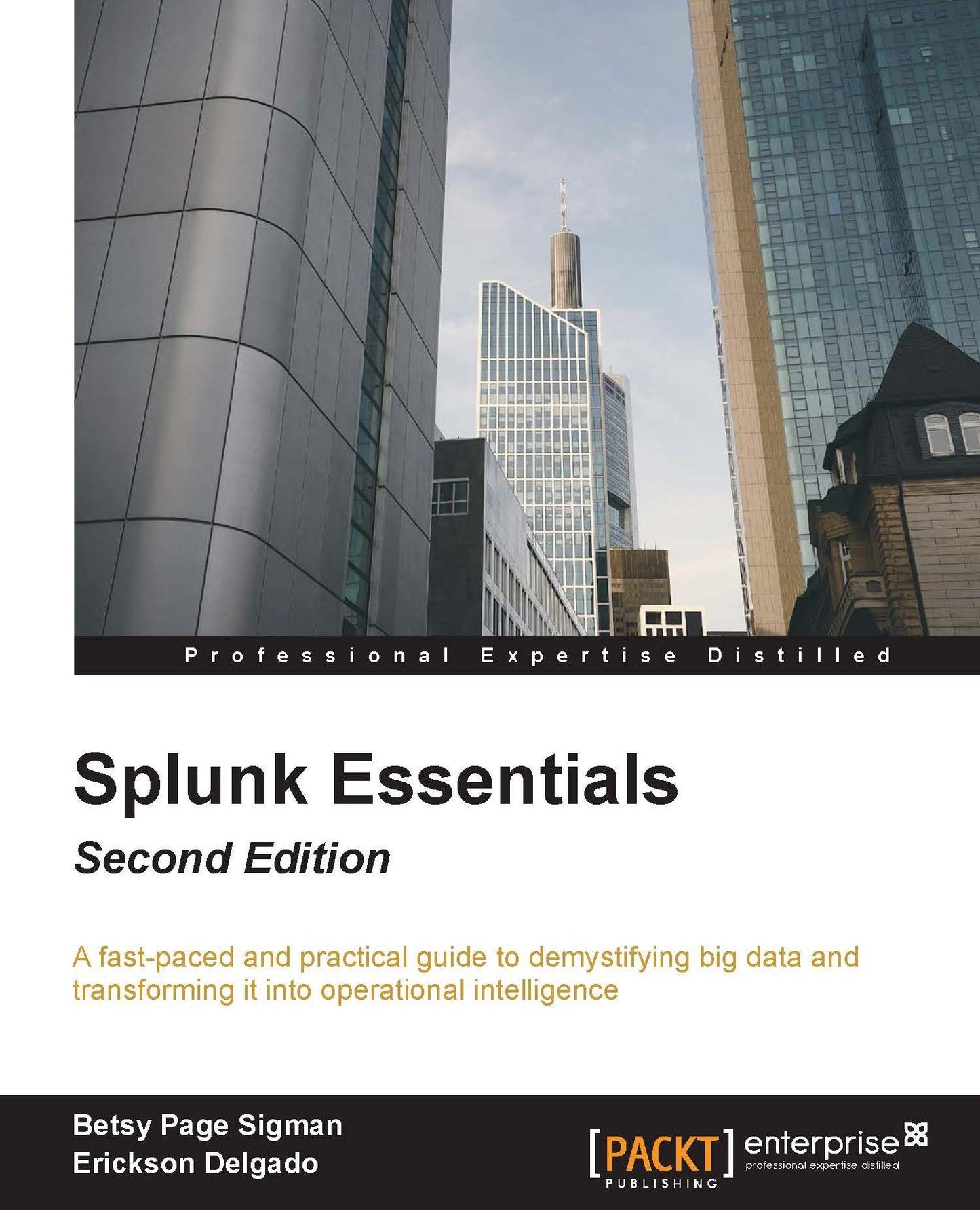 Splunk Essentials: Operational Intelligence at your fingertips