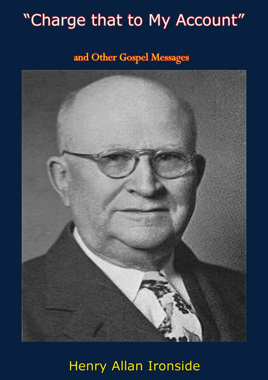"Charge that to My Account" and Other Gospel Messages