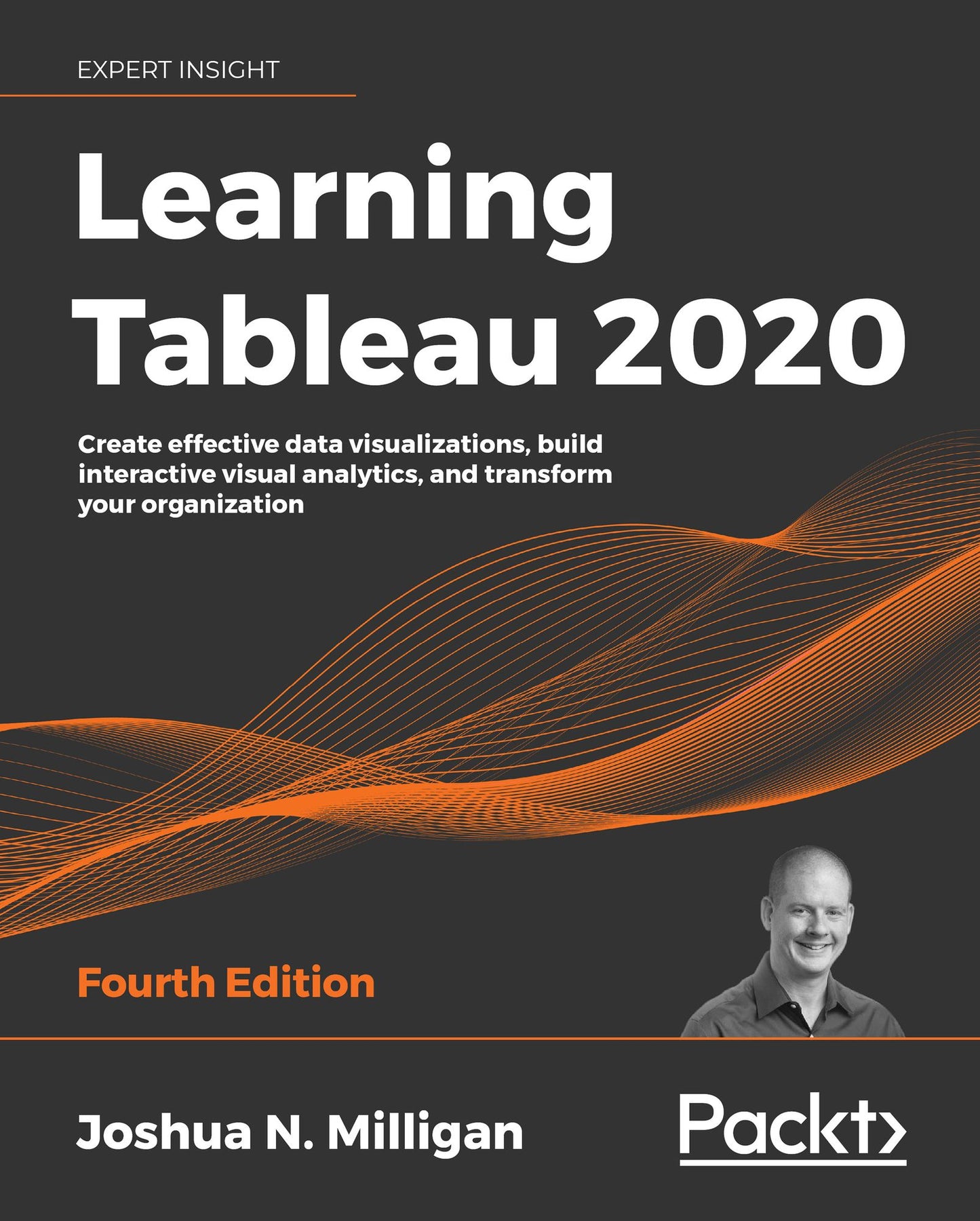 Learning Tableau 2020: Create effective data visualizations, build interactive visual analytics, and transform your organization