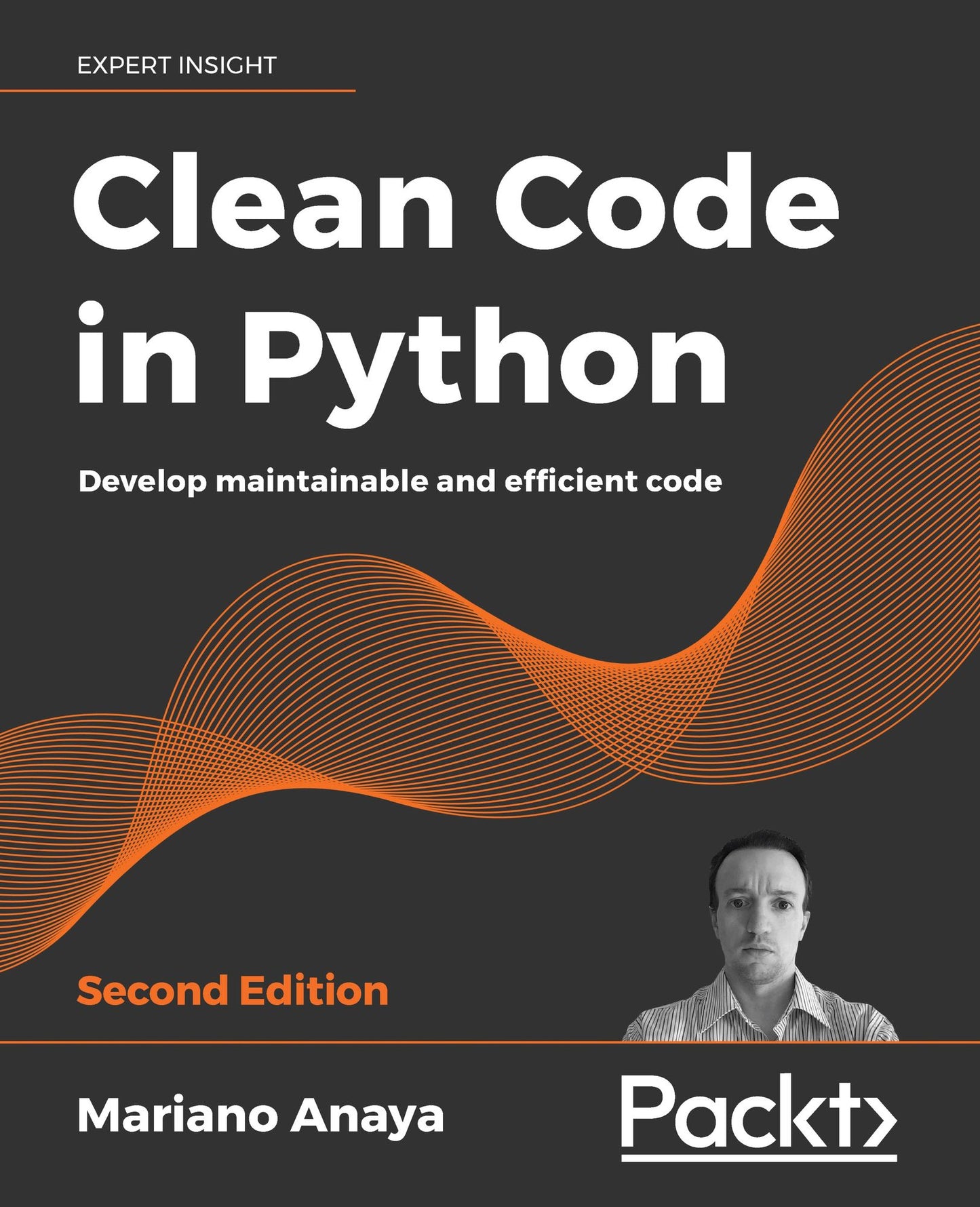 Clean Code in Python: Write Scalable, Readable, and Maintainable Code with Modern Python