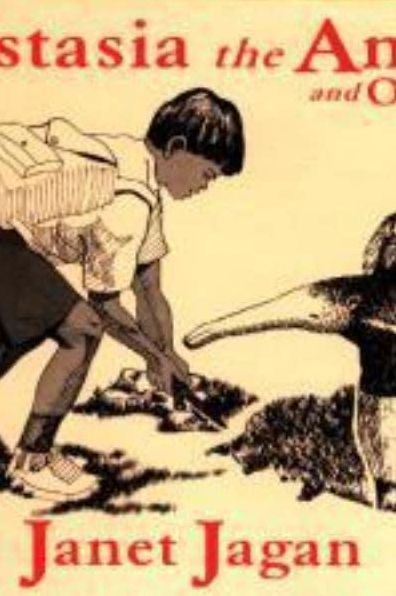 "Anastasia the Anteater" and Other Stories