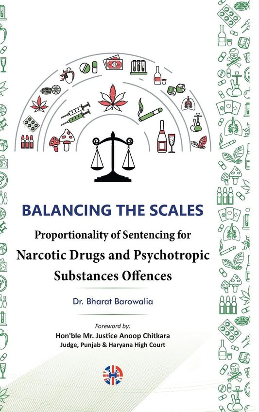 "Balancing the Scales: Proportionality of Sentencing for Narcotic Drugs and Psychotropic Substances Offences "