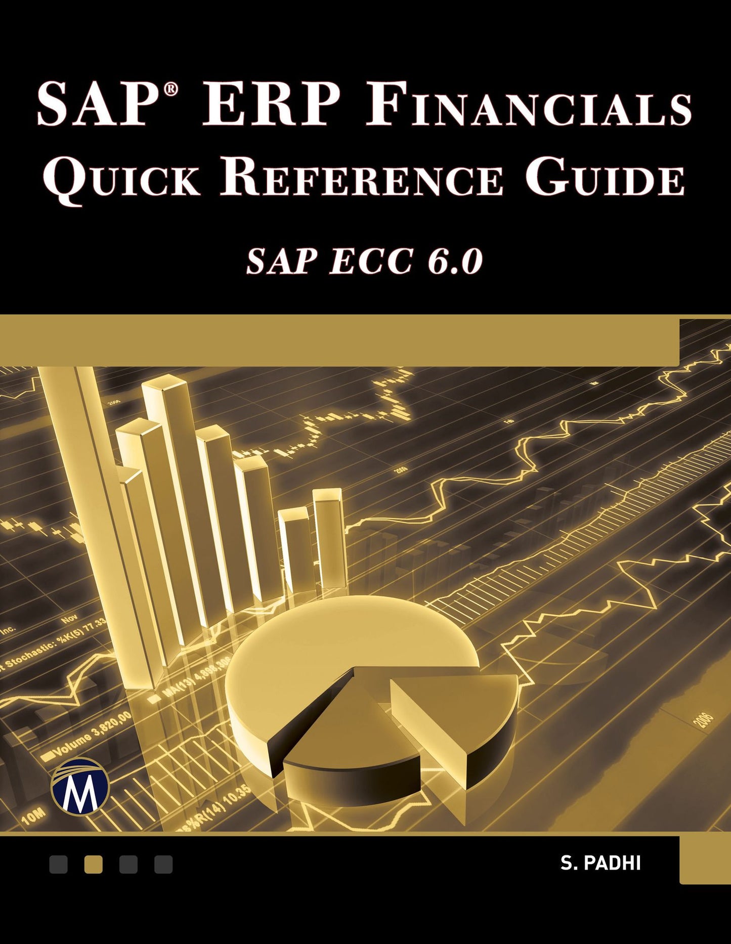 SAP ERP Financials: Quick Reference Guide