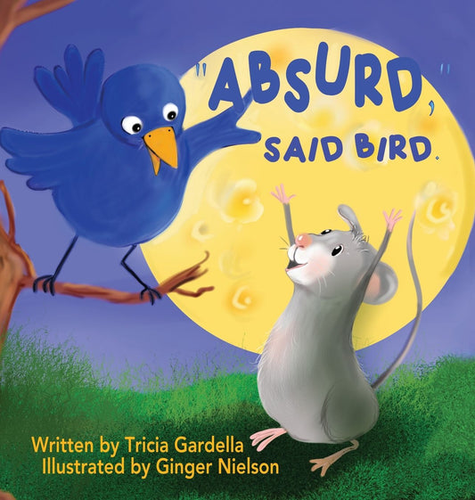"Absurd," Said Bird