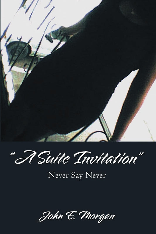 "A Suite Invitation": Never Say Never